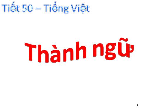 Bài 12. Thành ngữ