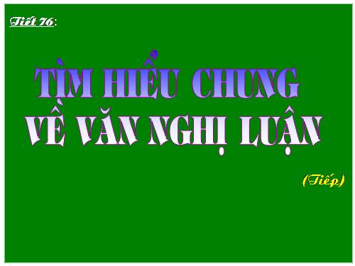 Bài 18. Tìm hiểu chung về văn nghị luận