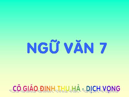 Bài 3. Ca dao, dân ca. Những câu hát về tình cảm gia đình