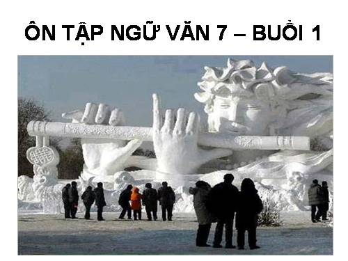 ÔN HÈ LỚP 7 LÊN LỚP 8