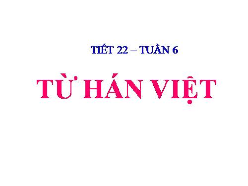 Bài 5. Từ Hán Việt