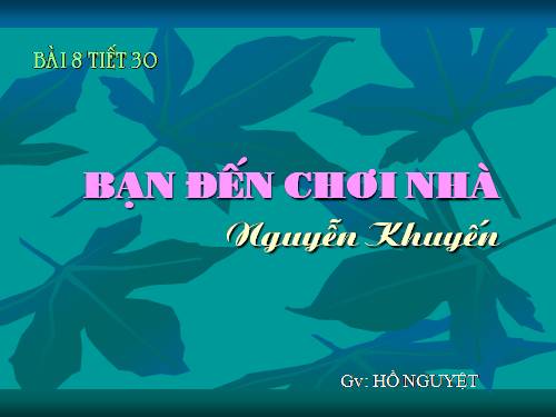 Bài 8. Bạn đến chơi nhà