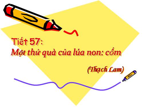 Bài 14. Một thứ quà của lúa non: Cốm