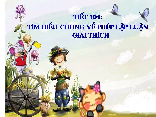 Bài 25. Tìm hiểu chung về phép lập luận giải thích