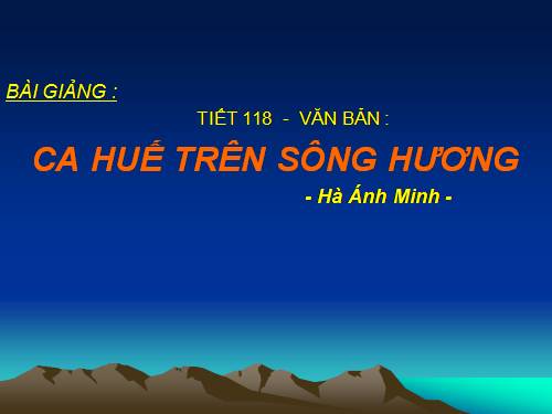 Bài 28. Ca Huế trên sông Hương