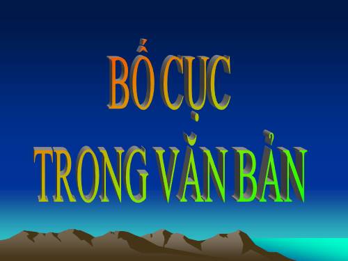 Bài 2. Bố cục trong văn bản