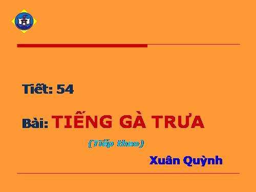 Bài 13. Tiếng gà trưa