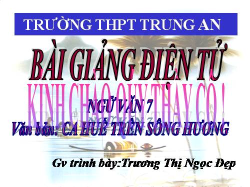 Bài 28. Ca Huế trên sông Hương