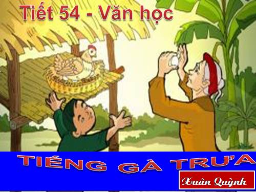 Bài 13. Tiếng gà trưa