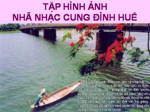 NV7- TẬP ẢNH NHÃ NHẠC CUNG ĐÌNH HUẾ