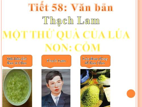 Bài 14. Một thứ quà của lúa non: Cốm