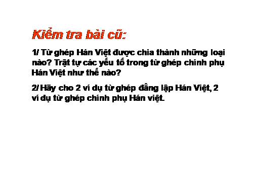 Bài 6. Từ Hán Việt (tiếp theo)