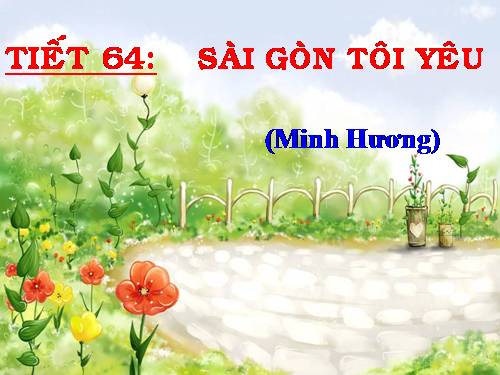 Bài 15. Sài Gòn tôi yêu