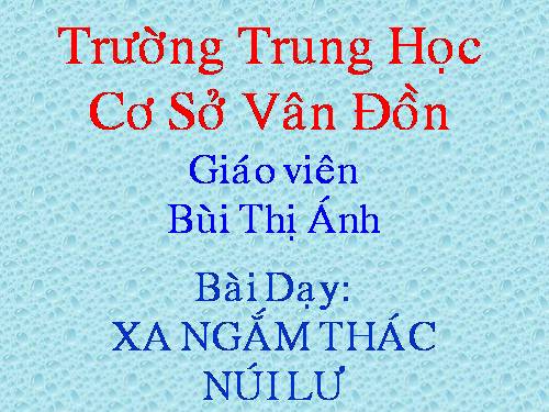 Bài 9. Xa ngắm thác núi Lư (Vọng Lư sơn bộc bổ)