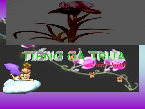 Bài 13. Tiếng gà trưa