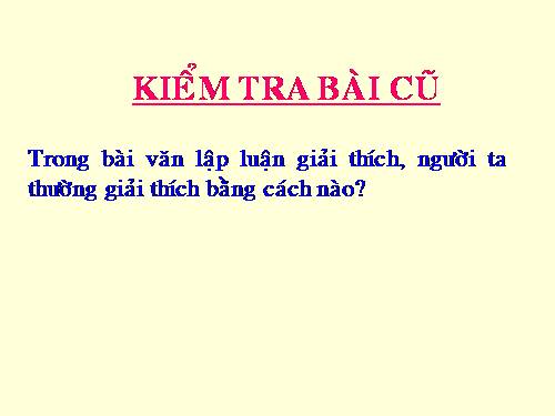 Bài 26. Cách làm bài văn lập luận giải thích