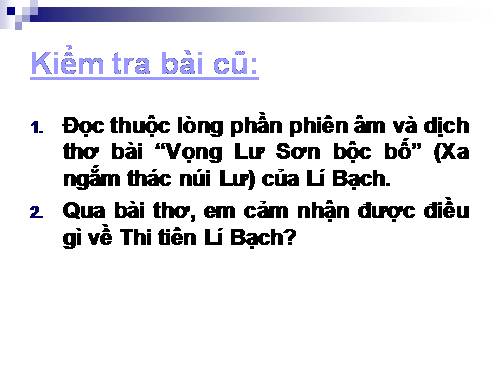 Bài 10. Cảm nghĩ trong đêm thanh tĩnh (Tĩnh dạ tứ)