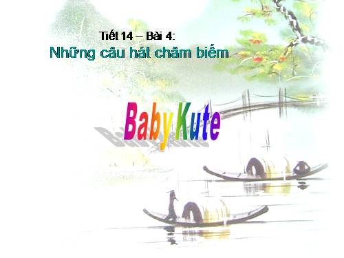 Bài 4. Những câu hát châm biếm