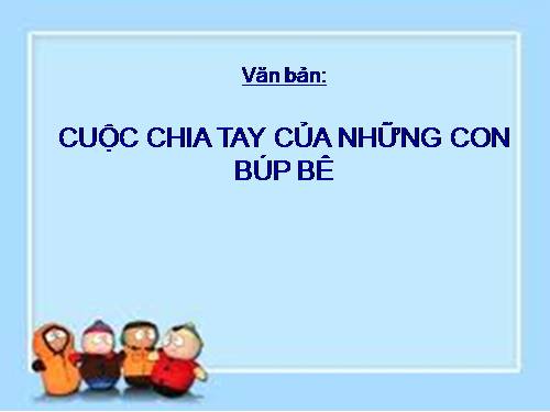 Bài 2. Cuộc chia tay của những con búp bê