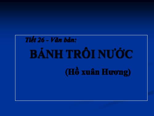 Bài 7. Bánh trôi nước