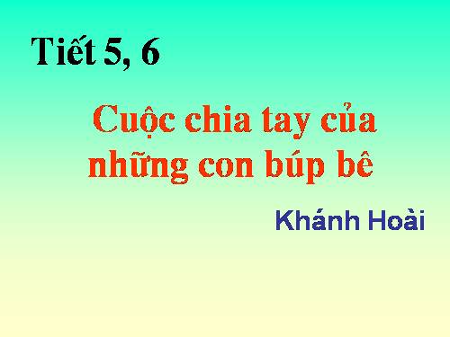 Bài 2. Cuộc chia tay của những con búp bê