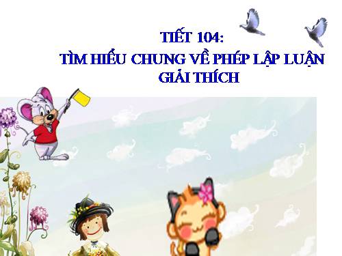 Bài 25. Tìm hiểu chung về phép lập luận giải thích