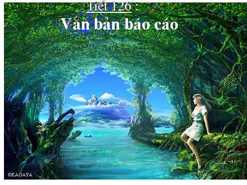 Bài 30. Văn bản báo cáo