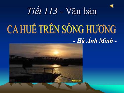 Bài 28. Ca Huế trên sông Hương