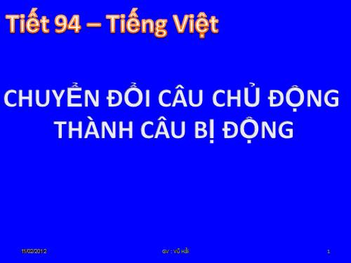 Bài 23. Chuyển đổi câu chủ động thành câu bị động