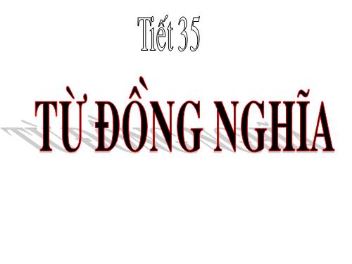 Bài 9. Từ đồng nghĩa