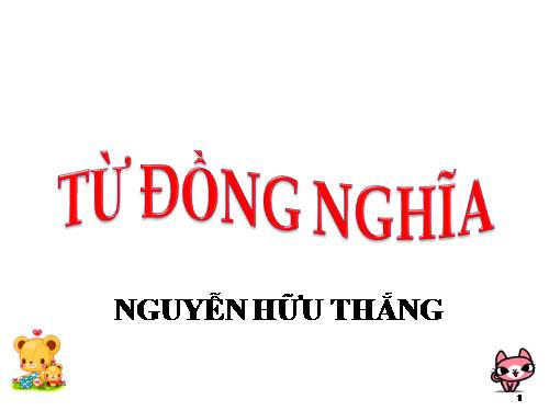 Bài 9. Từ đồng nghĩa