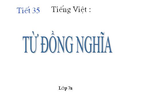 Bài 9. Từ đồng nghĩa