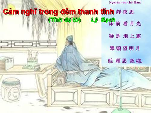 Bài 10. Cảm nghĩ trong đêm thanh tĩnh (Tĩnh dạ tứ)