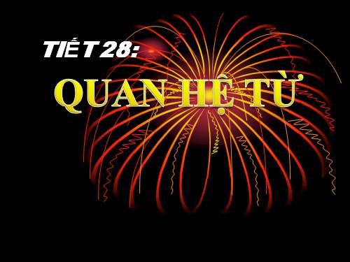 Bài 7. Quan hệ từ