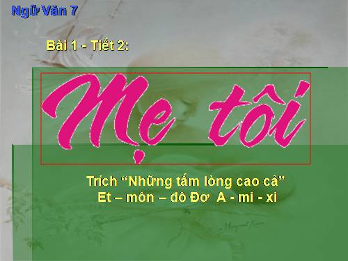 Bài 1. Mẹ tôi