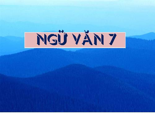 Bài 3. Những câu hát về tình yêu quê hương, đất nước, con người