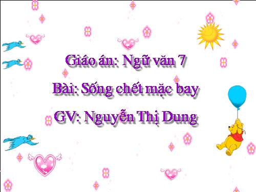 Bài 26. Sống chết mặc bay