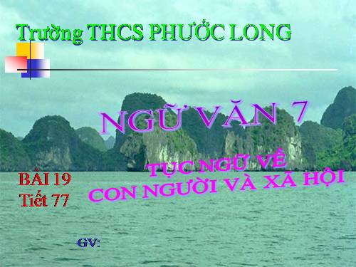 Bài 19. Tục ngữ về con người và xã hội
