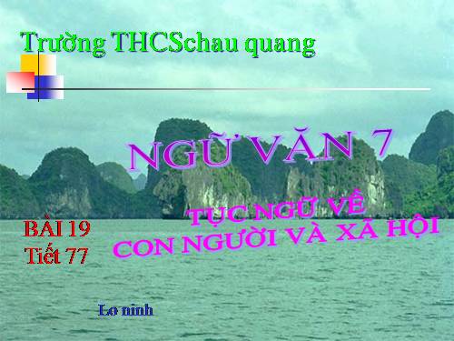 Bài 19. Tục ngữ về con người và xã hội