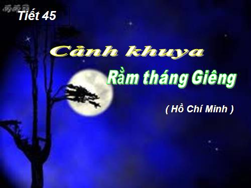 Bài 12. Cảnh khuya