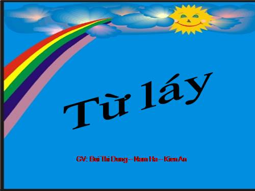 Bài 3. Từ láy