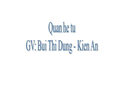 Bài 7. Quan hệ từ