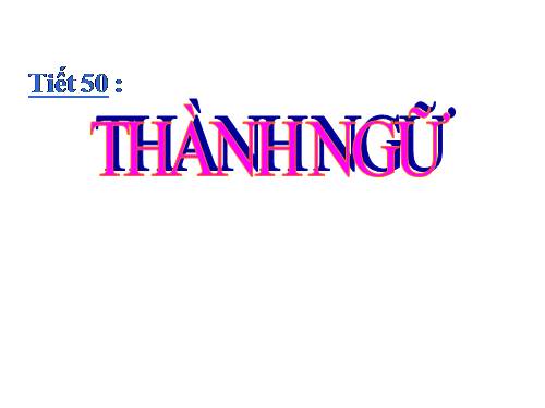 Bài 12. Thành ngữ