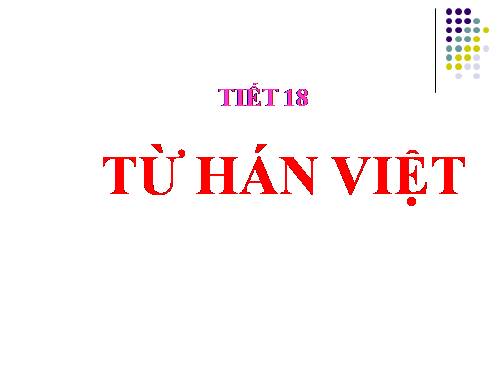 Bài 5. Từ Hán Việt