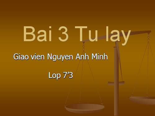 Bài 3. Từ láy