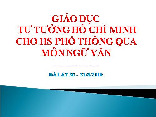 Tích hợ tư tưởng đạo đức HCM( ngữ văn)