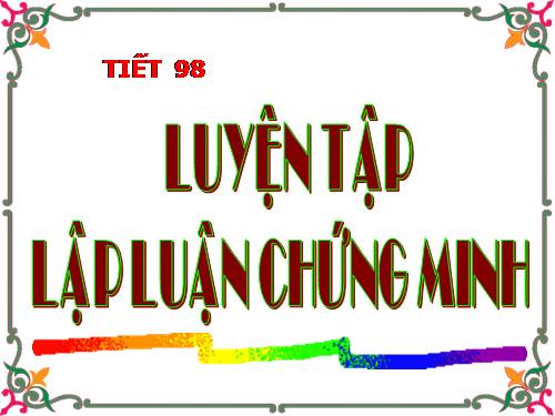 Bài 22. Luyện tập lập luận chứng minh