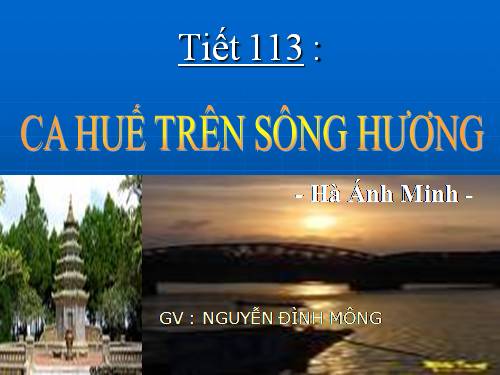 Bài 28. Ca Huế trên sông Hương