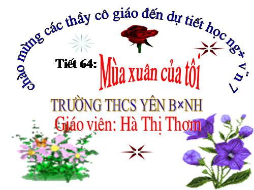 Bài 15. Mùa xuân của tôi