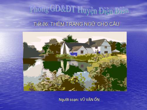 Bài 21. Thêm trạng ngữ cho câu